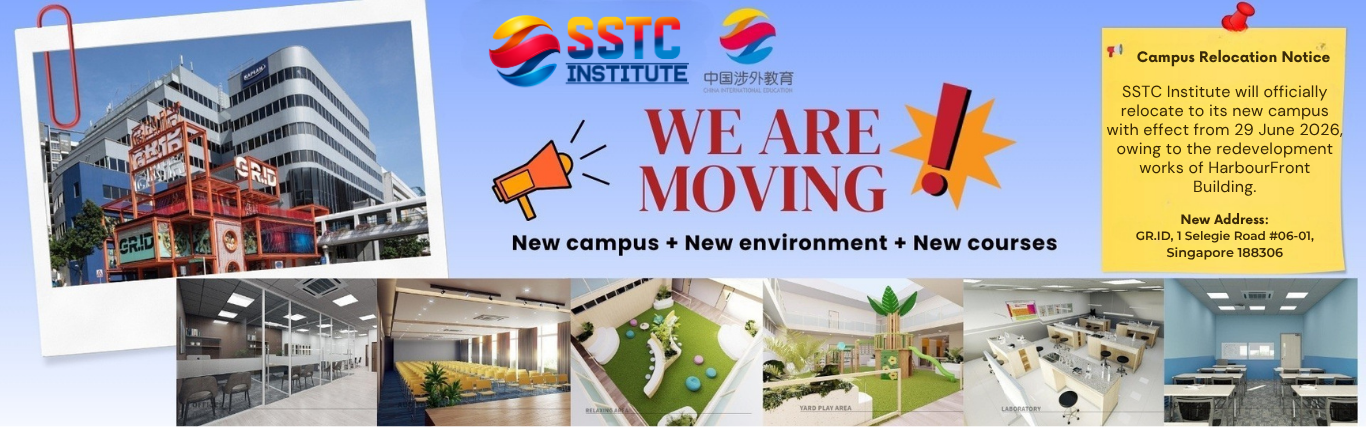 SSTC Institute will relocate to a new campus effective 29 June 2026 due to the Re-development of the HarbourFront building.
